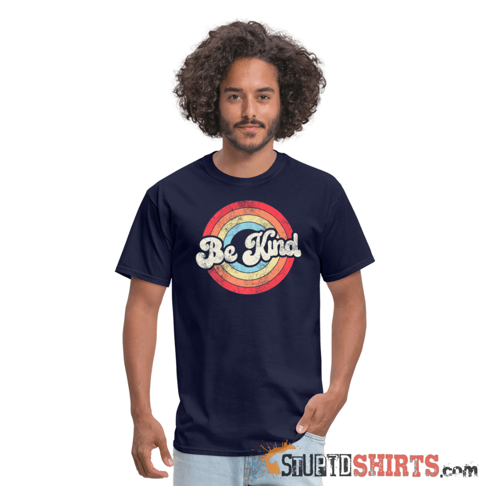 Be Kind - Men's T-Shirt - StupidShirts.com Men's T-Shirt StupidShirts.com