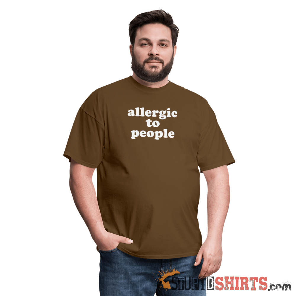 Allergic To People - Men's T-Shirt - StupidShirts.com Men's T-Shirt StupidShirts.com