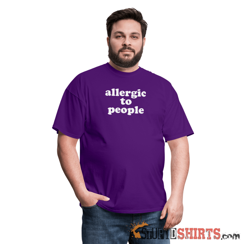 Allergic To People - Men's T-Shirt - StupidShirts.com Men's T-Shirt StupidShirts.com