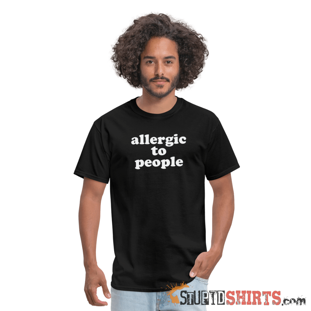 Allergic To People - Men's T-Shirt - StupidShirts.com Men's T-Shirt StupidShirts.com