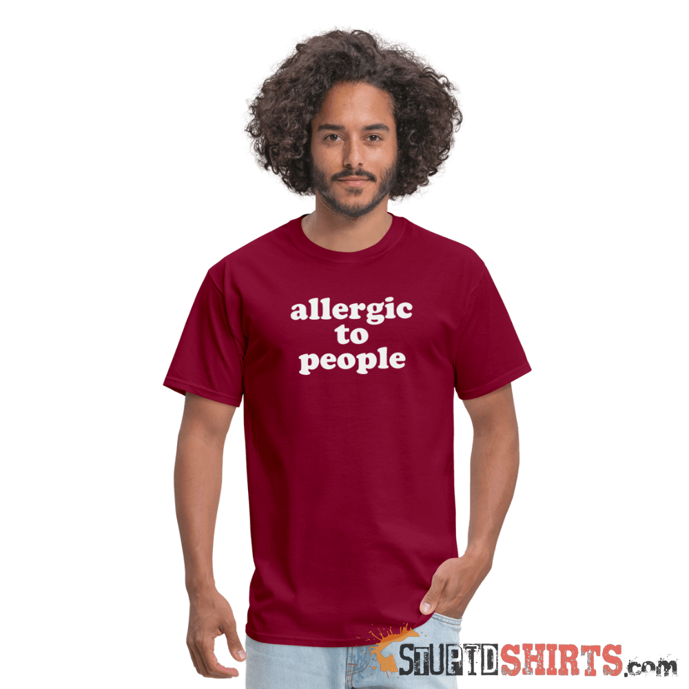 Allergic To People - Men's T-Shirt - StupidShirts.com Men's T-Shirt StupidShirts.com