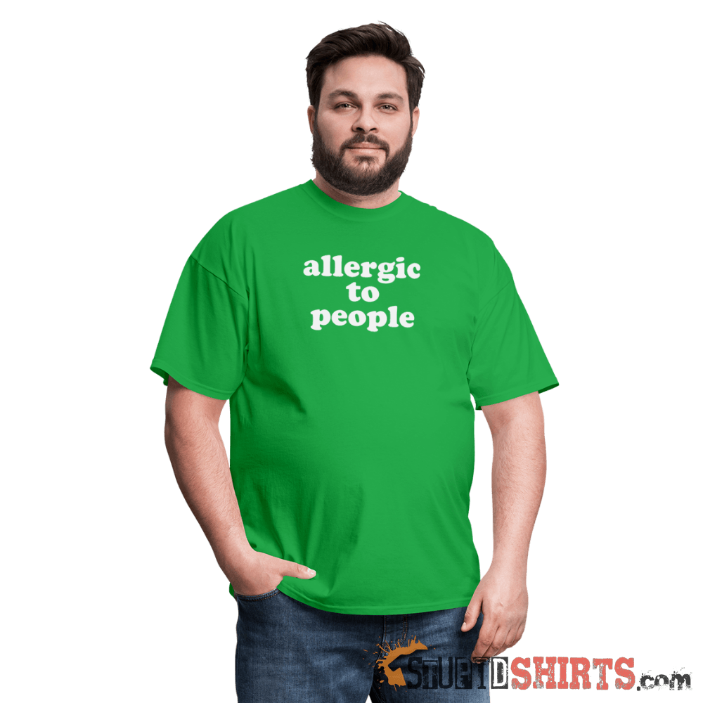 Allergic To People - Men's T-Shirt - StupidShirts.com Men's T-Shirt StupidShirts.com