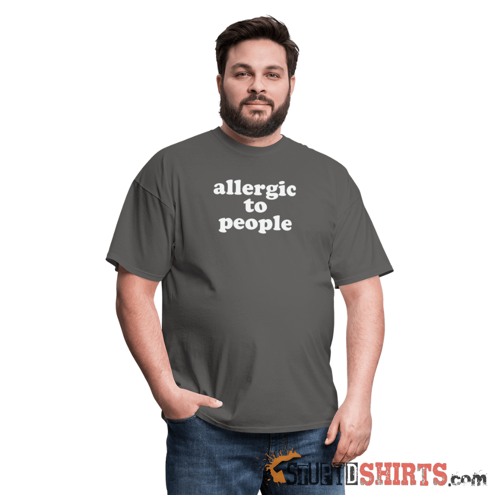 Allergic To People - Men's T-Shirt - StupidShirts.com Men's T-Shirt StupidShirts.com