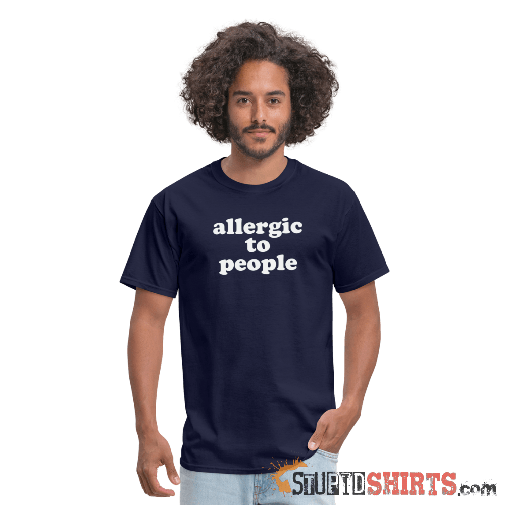 Allergic To People - Men's T-Shirt - StupidShirts.com Men's T-Shirt StupidShirts.com