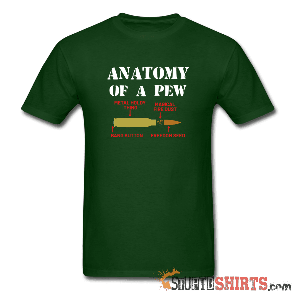 Anatomy of a PEW - Men's T-Shirt - StupidShirts.com Men's T-Shirt StupidShirts.com