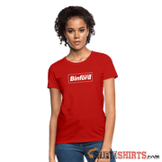 Binford Tools -Women's T-Shirt - StupidShirts.com Women's T-Shirt StupidShirts.com