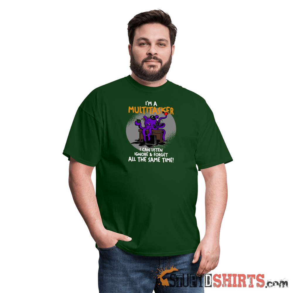I'm A Multitasker - Men's T-Shirt - StupidShirts.com Men's T-Shirt StupidShirts.com