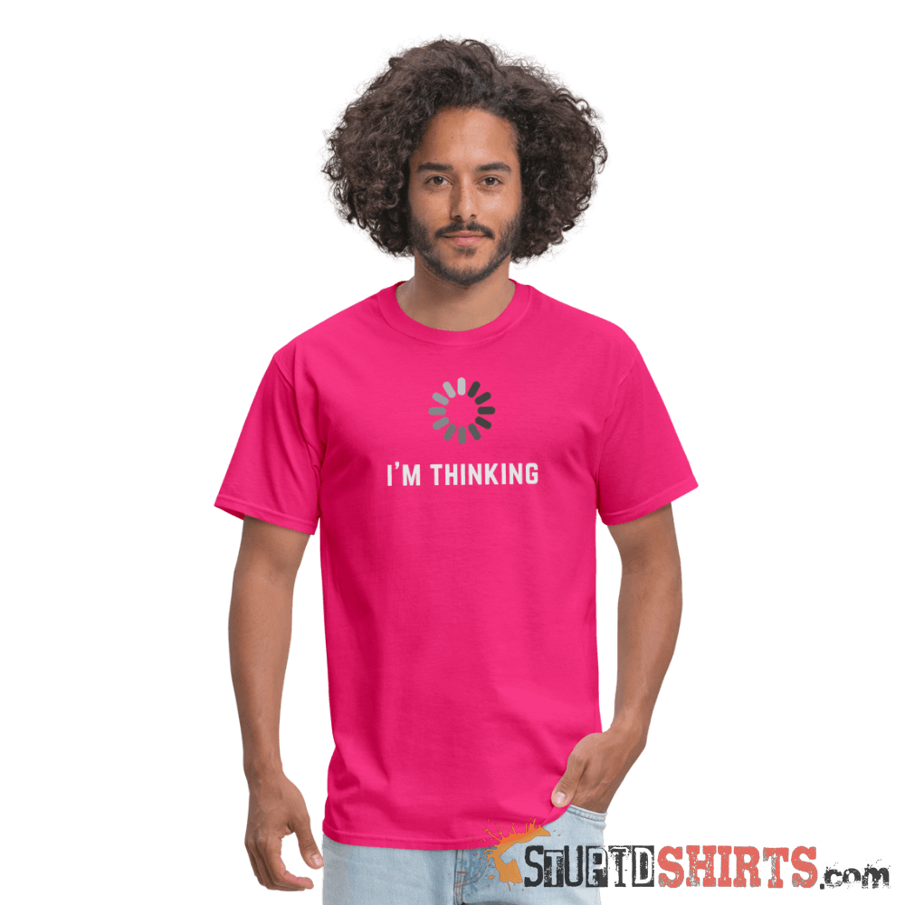 I'm Thinking - Men's T-Shirt - StupidShirts.com Men's T-Shirt StupidShirts.com