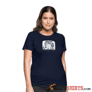 Watch TV - Women's T-Shirt - StupidShirts.com Women's T-Shirt StupidShirts.com