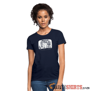 Watch TV - Women's T-Shirt - StupidShirts.com Women's T-Shirt StupidShirts.com