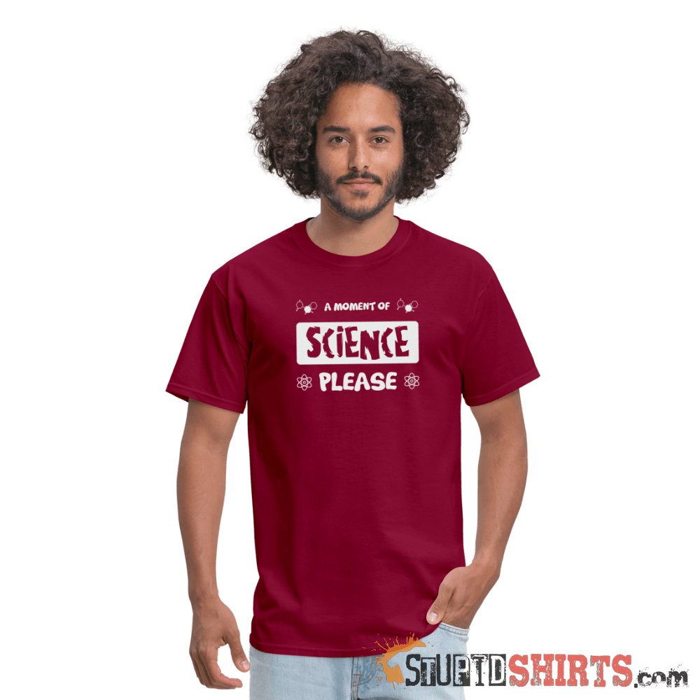 Moment of Science - Men's T-Shirt - StupidShirts.com Men's T-Shirt StupidShirts.com