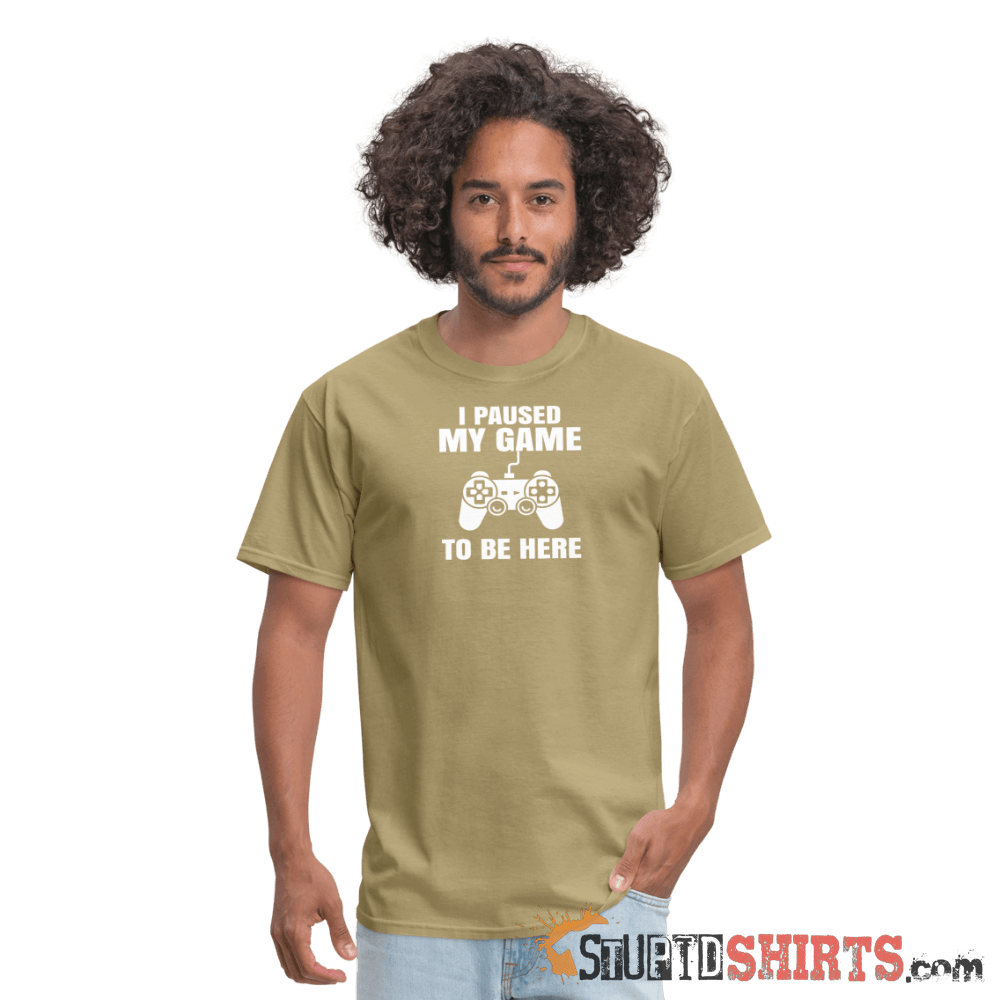Paused My Game - Men's T-Shirt - StupidShirts.com Men's T-Shirt StupidShirts.com