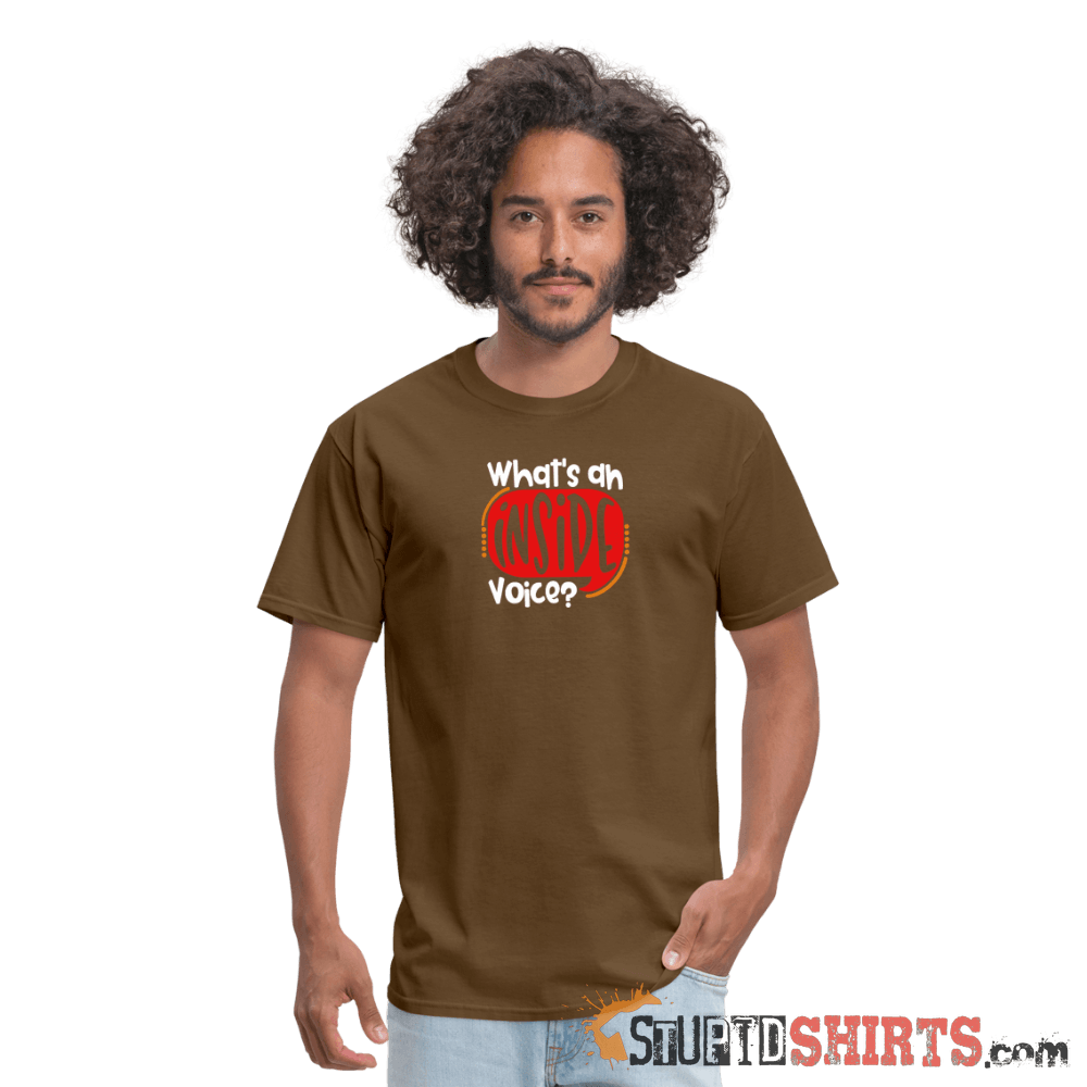 Inside Voice - Men's T-Shirt - StupidShirts.com Men's T-Shirt StupidShirts.com