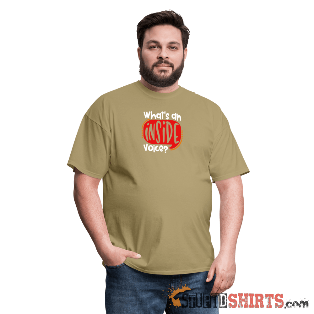 Inside Voice - Men's T-Shirt - StupidShirts.com Men's T-Shirt StupidShirts.com