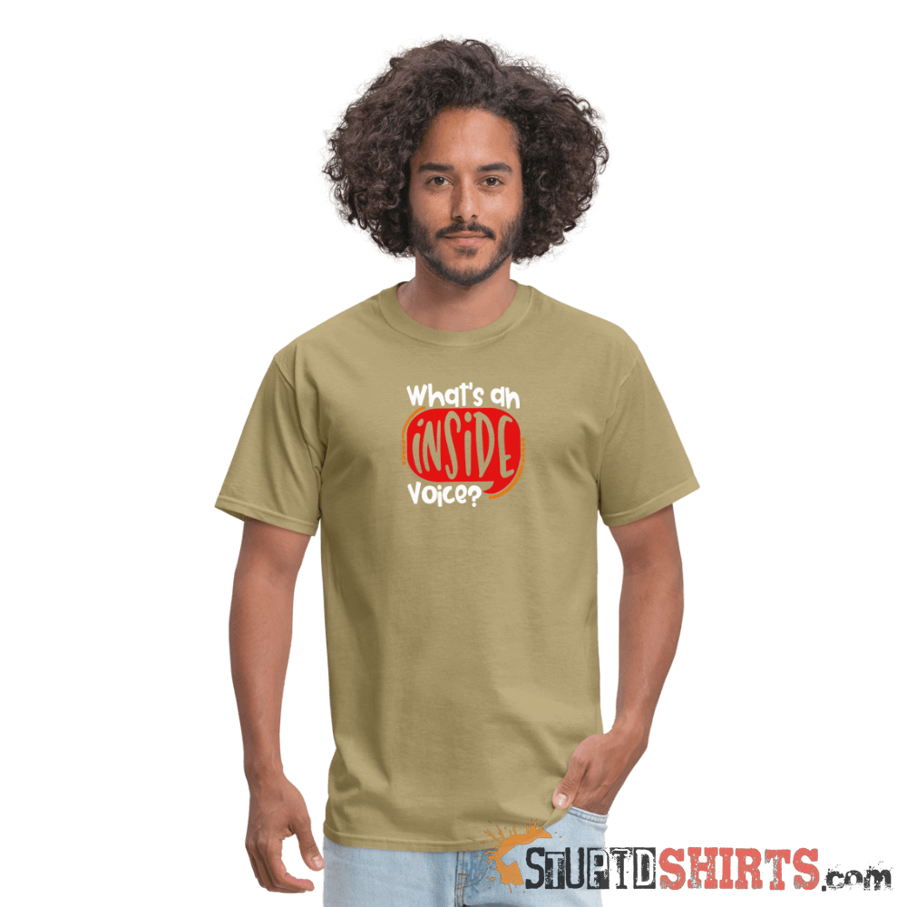 Inside Voice - Men's T-Shirt - StupidShirts.com Men's T-Shirt StupidShirts.com