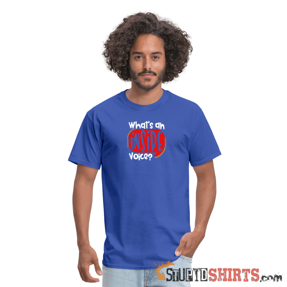Inside Voice - Men's T-Shirt - StupidShirts.com Men's T-Shirt StupidShirts.com