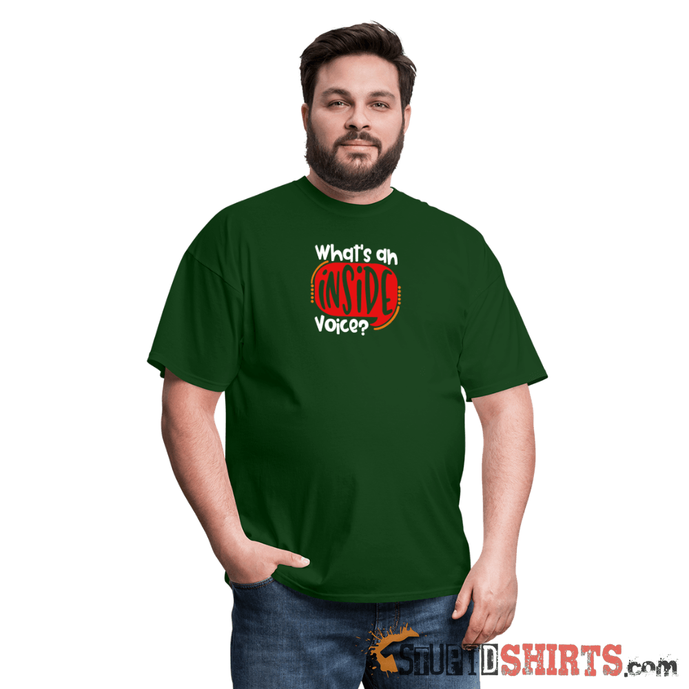 Inside Voice - Men's T-Shirt - StupidShirts.com Men's T-Shirt StupidShirts.com