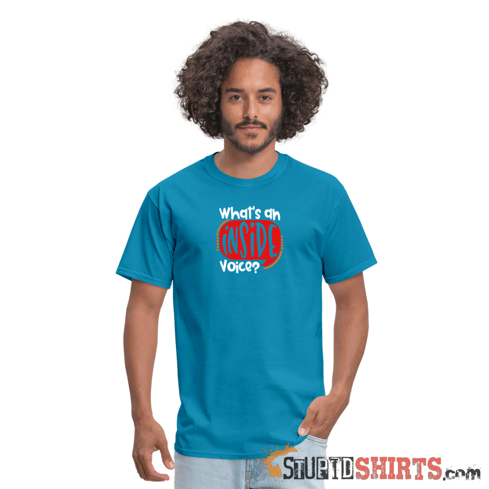 Inside Voice - Men's T-Shirt - StupidShirts.com Men's T-Shirt StupidShirts.com