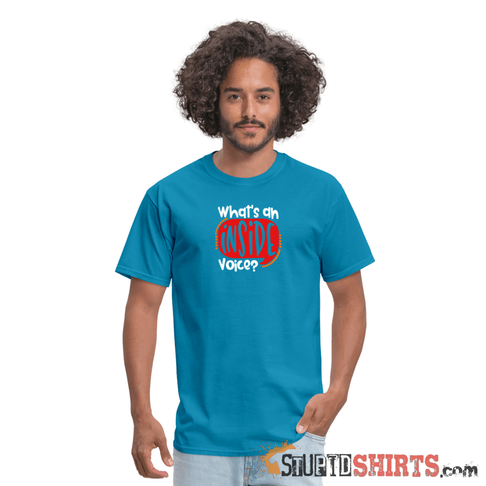 Inside Voice - Men's T-Shirt - StupidShirts.com Men's T-Shirt StupidShirts.com