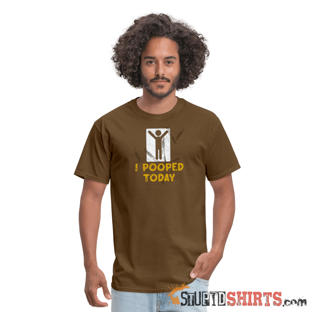 I Pooped Today - Men's T-Shirt - StupidShirts.com Men's T-Shirt StupidShirts.com