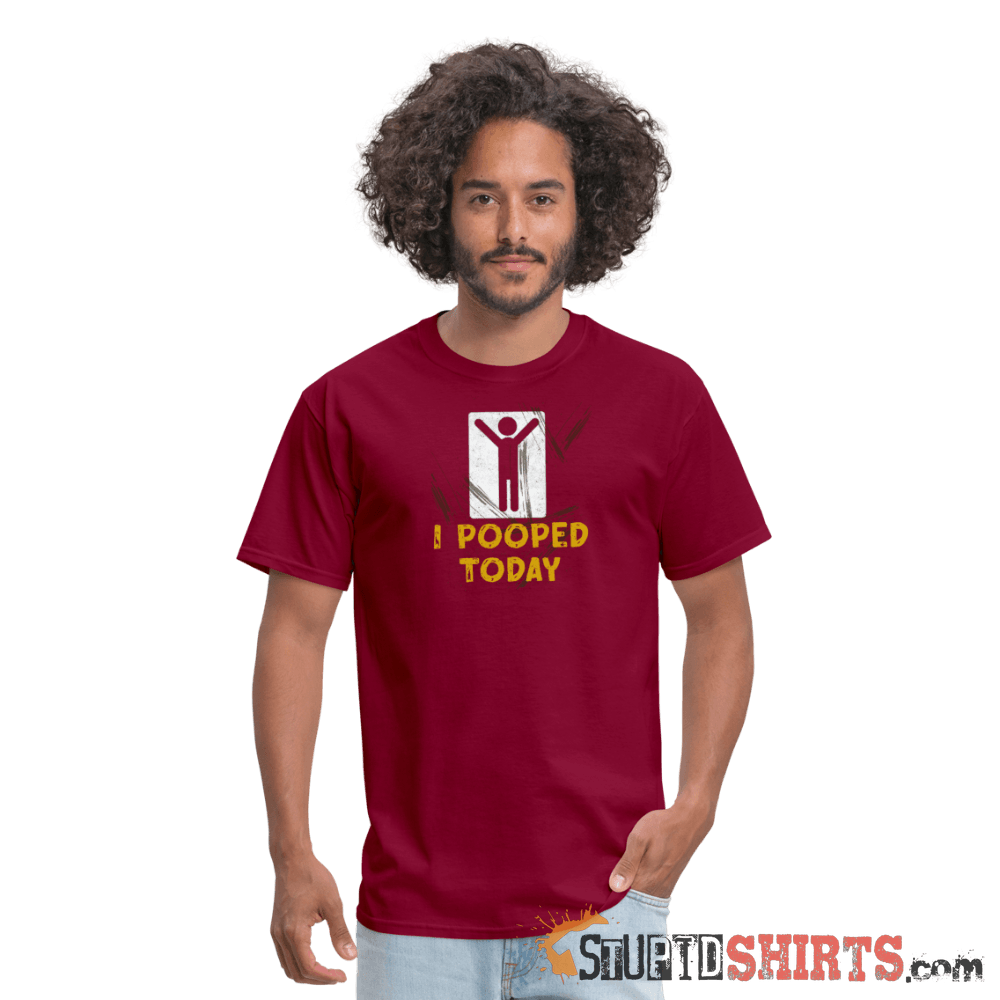 I Pooped Today - Men's T-Shirt - StupidShirts.com Men's T-Shirt StupidShirts.com