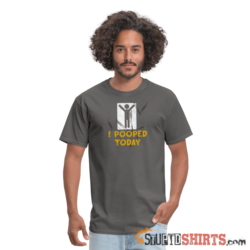I Pooped Today - Men's T-Shirt - StupidShirts.com Men's T-Shirt StupidShirts.com
