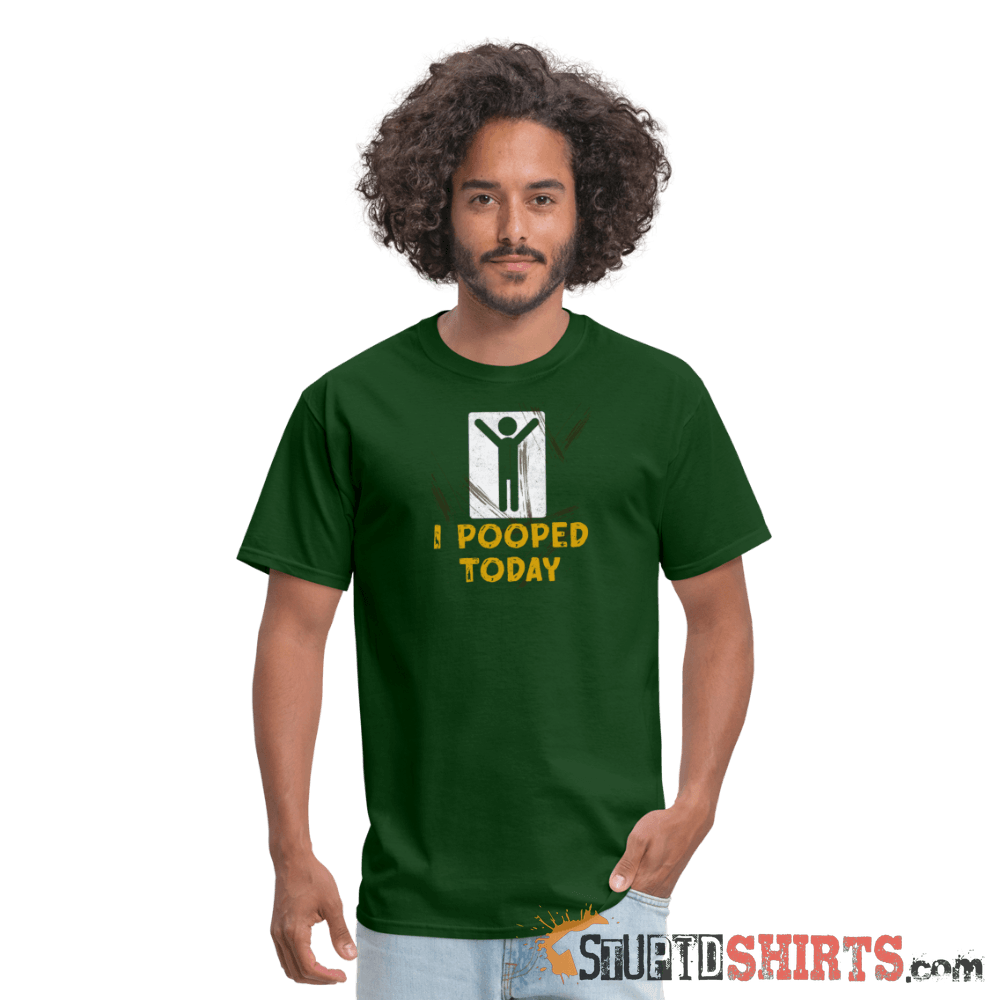 I Pooped Today - Men's T-Shirt - StupidShirts.com Men's T-Shirt StupidShirts.com