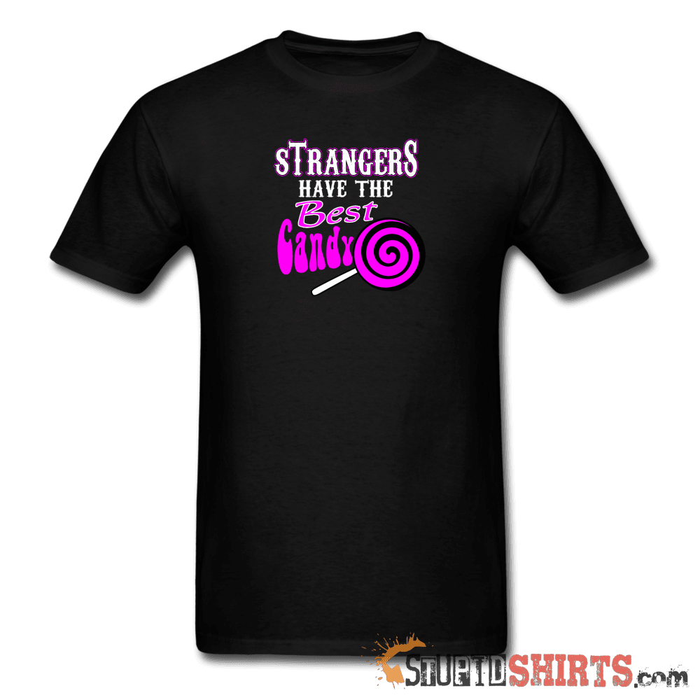 Strangers Candy - Men's T-Shirt - StupidShirts.com Men's T-Shirt StupidShirts.com
