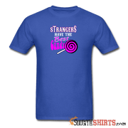 Strangers Candy - Men's T-Shirt - StupidShirts.com Men's T-Shirt StupidShirts.com