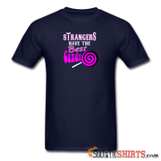 Strangers Candy - Men's T-Shirt - StupidShirts.com Men's T-Shirt StupidShirts.com