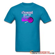 Strangers Candy - Men's T-Shirt - StupidShirts.com Men's T-Shirt StupidShirts.com