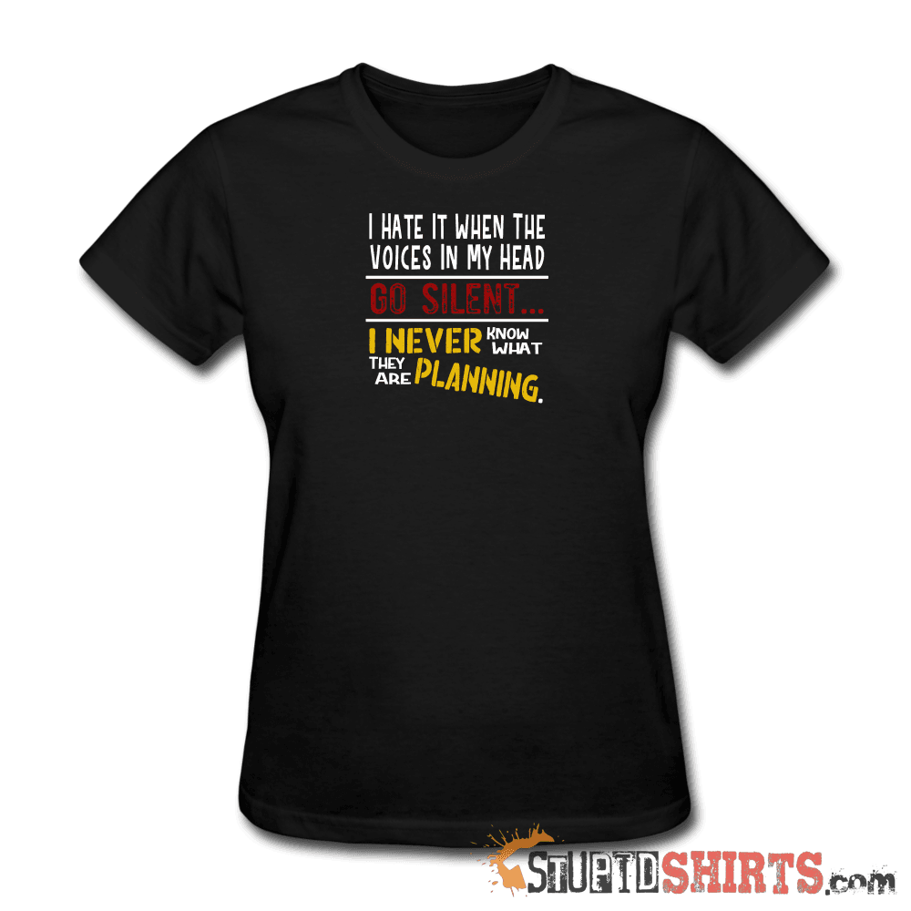 Voices Go Silent - Women's T-Shirt - StupidShirts.com Women's T-Shirt StupidShirts.com