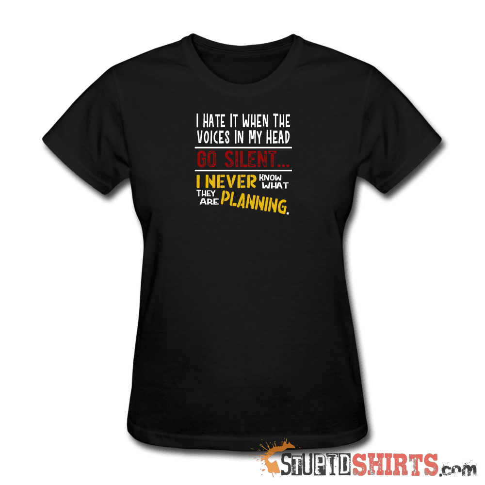 Voices Go Silent - Women's T-Shirt - StupidShirts.com Women's T-Shirt StupidShirts.com