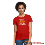 Wake Up Grumpy - Women's T-Shirt - StupidShirts.com Women's T-Shirt StupidShirts.com