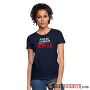Establish An Alibi - Women's T-Shirt - StupidShirts.com Women's T-Shirt StupidShirts.com