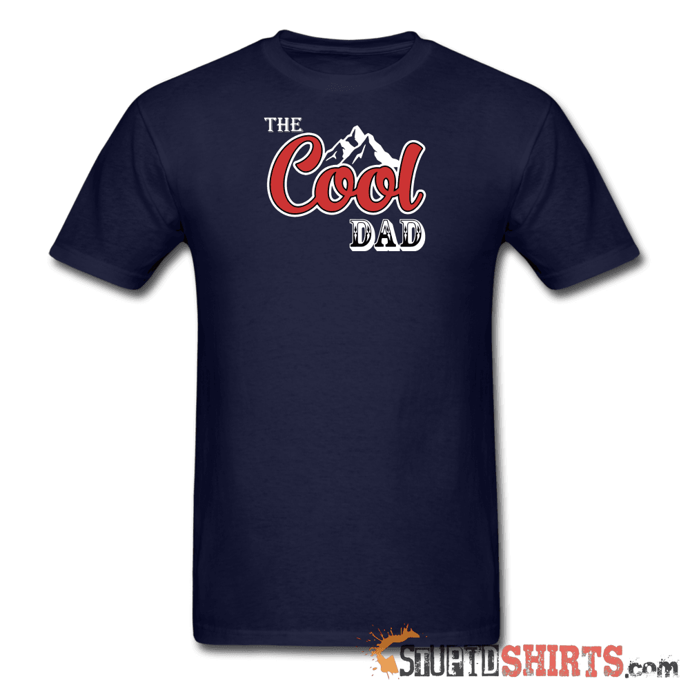 Cool Dad - Men's T-Shirt - StupidShirts.com Men's T-Shirt StupidShirts.com