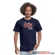 Cool Dad - Men's T-Shirt - StupidShirts.com Men's T-Shirt StupidShirts.com