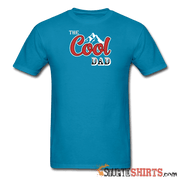 Cool Dad - Men's T-Shirt - StupidShirts.com Men's T-Shirt StupidShirts.com