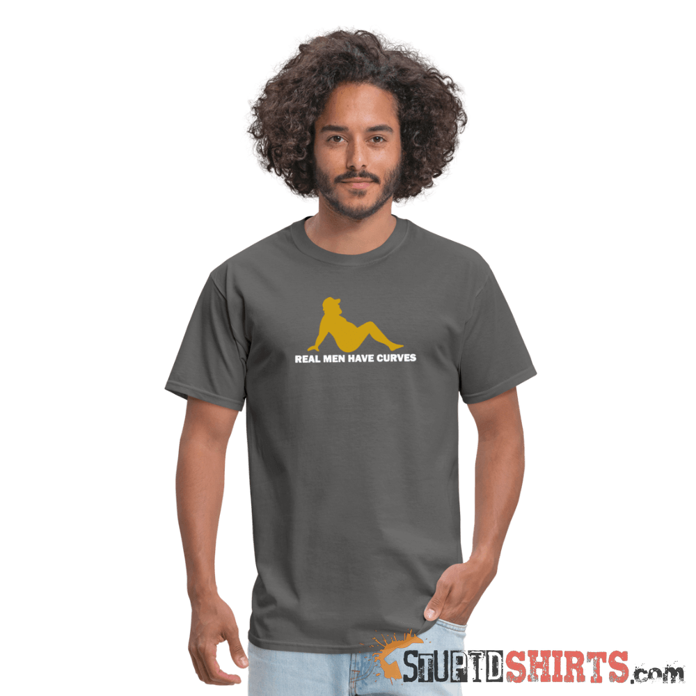 Real Men Have Curves - Men's T-Shirt - StupidShirts.com Men's T-Shirt StupidShirts.com
