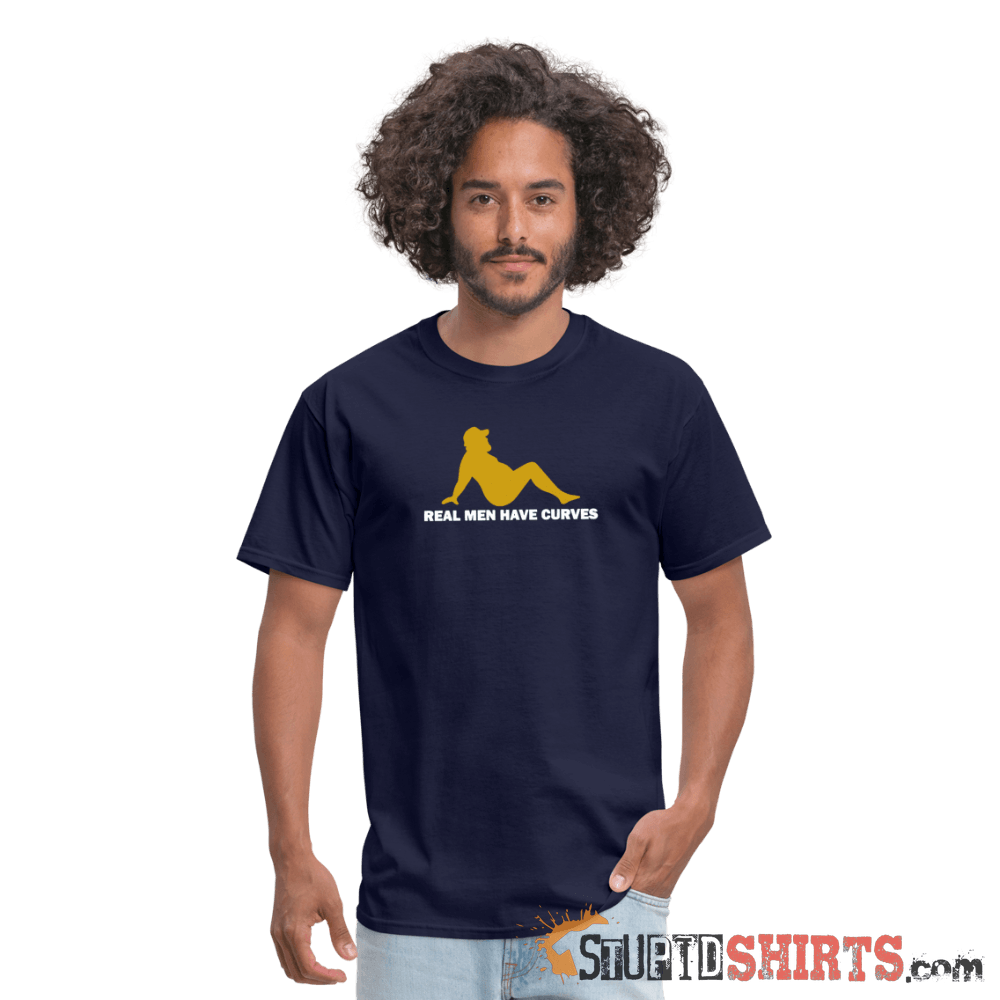 Real Men Have Curves - Men's T-Shirt - StupidShirts.com Men's T-Shirt StupidShirts.com