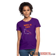 Find X - Math is Easy - Women's T-Shirt - StupidShirts.com Women's T-Shirt StupidShirts.com