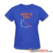 Find X - Math is Easy - Women's T-Shirt - StupidShirts.com Women's T-Shirt StupidShirts.com