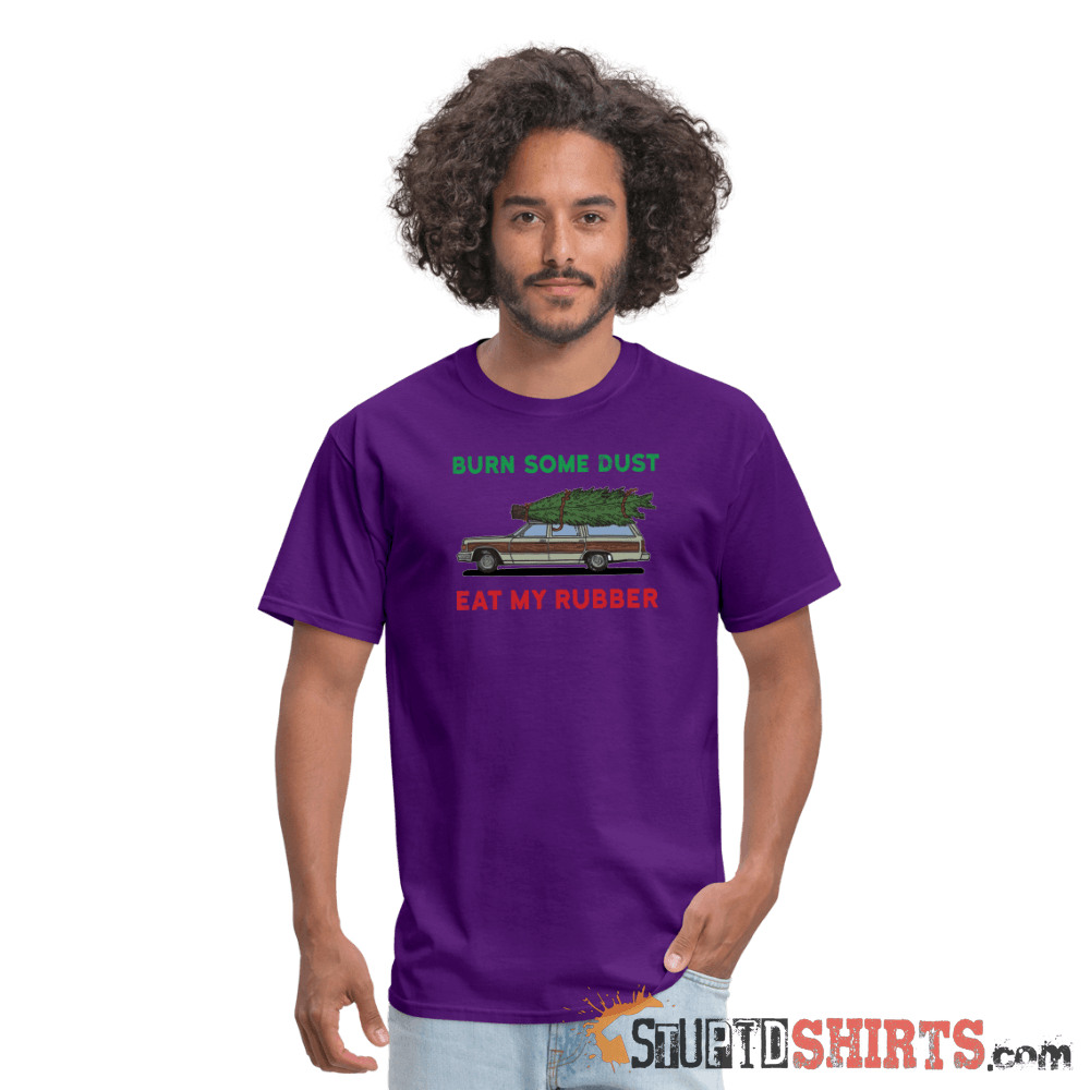 Burn Some Dust - Men's T-Shirt - StupidShirts.com Men's T-Shirt StupidShirts.com
