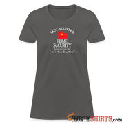 McCallister Home Security - Women's T-Shirt - StupidShirts.com Women's T-Shirt StupidShirts.com