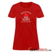 McCallister Home Security - Women's T-Shirt - StupidShirts.com Women's T-Shirt StupidShirts.com