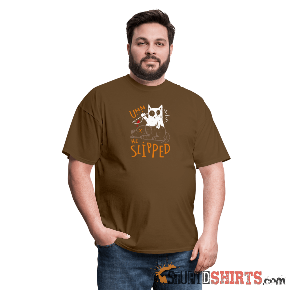 He Slipped - Men's T-Shirt Men's T-Shirt StupidShirts.com