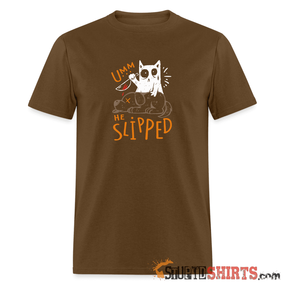 He Slipped - Men's T-Shirt Men's T-Shirt StupidShirts.com