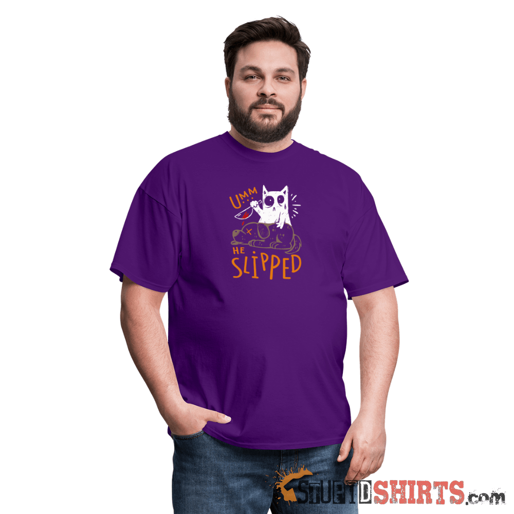 He Slipped - Men's T-Shirt Men's T-Shirt StupidShirts.com