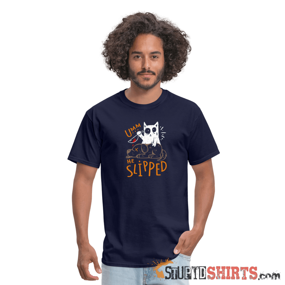 He Slipped - Men's T-Shirt Men's T-Shirt StupidShirts.com