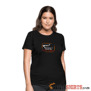 Why - Women's T-Shirt - black